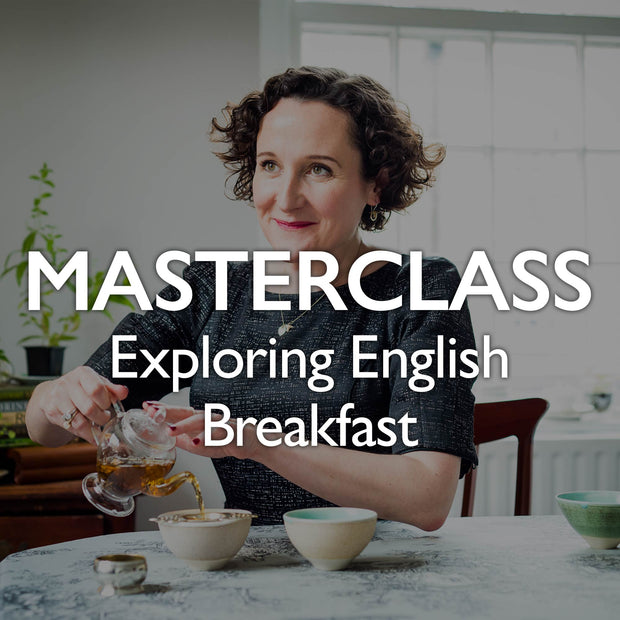 Tea Masterclass - Exploring English Breakfast